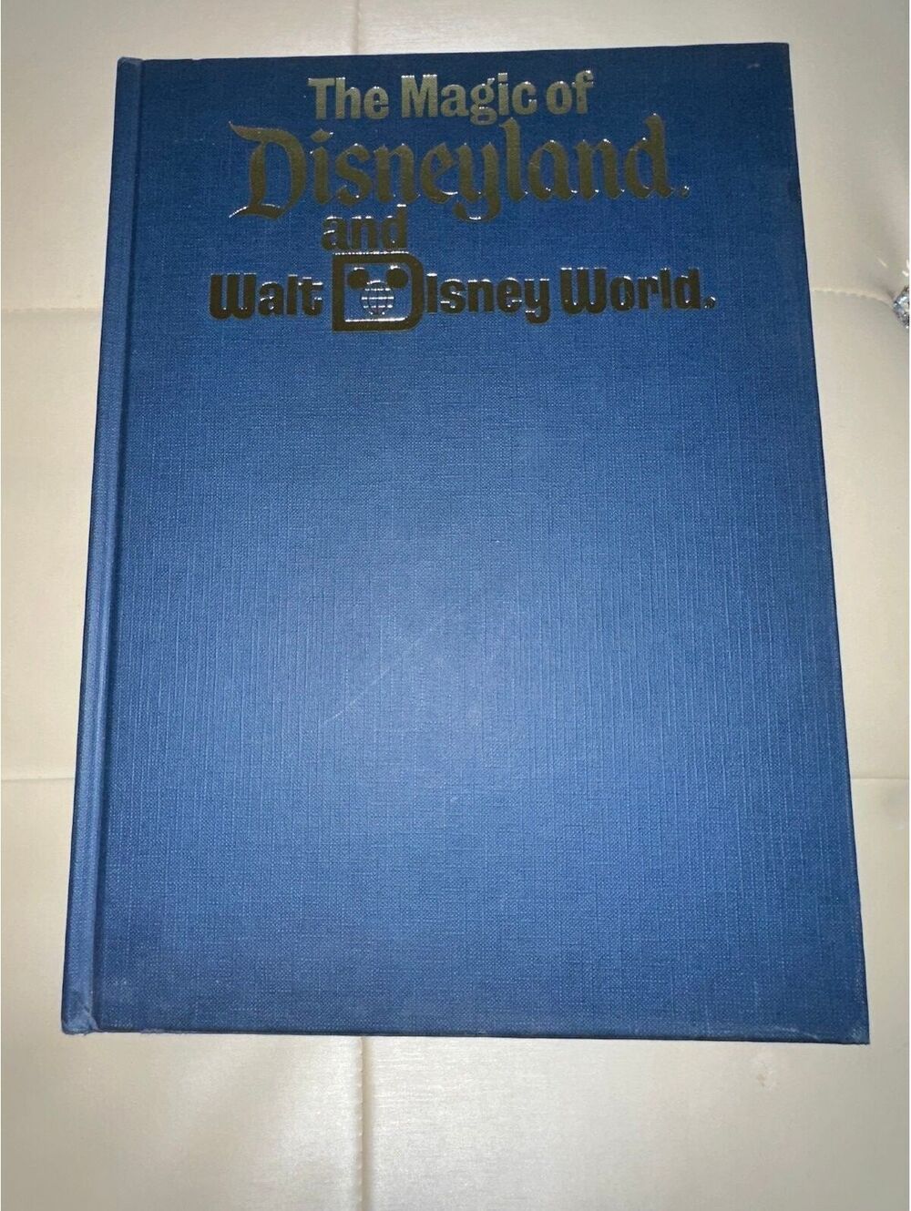 The Magic of Disneyland and Walt Disney World Vintage Book